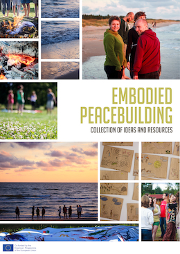 Embodied Peacebuilding: Collection of Ideas and Resources