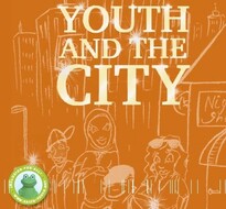 Youth and the City - international opportunities for Urban Youth