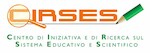 CIRSES - Centro di Iniziativa e di Ricerca sul Sistema Educativo e Scientifico