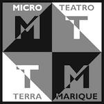 Micro Teatro Terra Marique