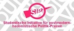 Studentische Initiative für postmodern-hedonistische Politik-Praxen (SIPPP)