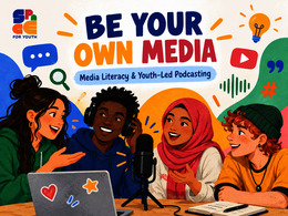 Be Your Own Media – A Practical Guide to Media Literacy and Youth-Led Podcasting