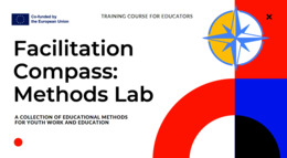 Facilitation Compass Methods Lab: manual with educational tools for youth work
