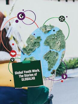 Global Youth Work. The Stories of GLOBALAB