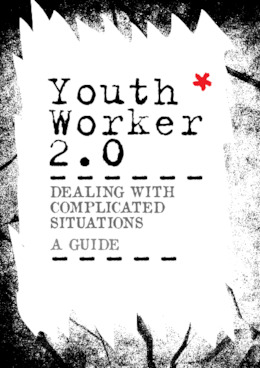 Dealing with Complicated Situations: A Guide (Youthworker 2.0)