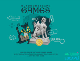  How to create Outdoor Escape Rooms with thematic on traditional fairy tales and myths, a step by step guide