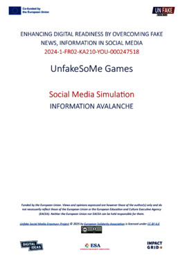 Unfake Social Media - Social Media Simulation Games - Game 3 Information Avalanche