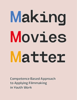 Competency Framework for Filmmaking in Youth Work - Making Movies Matter