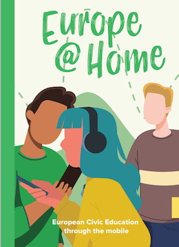 Europe@Home: European Civic Education through the Mobile: Resource Manual