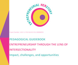 "Entrepreneurial Herstory" project's Pedagogical Guidebook on "Entrepreneurship through the Lens of Intersectionality: Impact, Challenges and Opportunities"