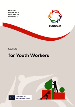 Risk, Crisis and Disaster Management, Emergency Preparedness, Response, Recovery, Continuity and Resiliency guide for Youth Workers
