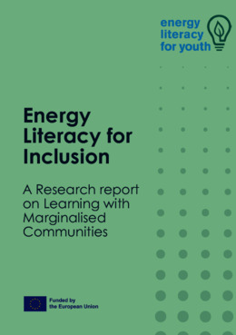 Energy Literacy for Inclusion: A research report on Learning with Marginalised Communities