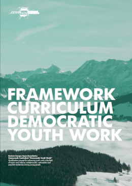 Framework Curriculum for qualified democratic Youth Work against racism and discrimination