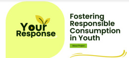 YOUR RESPONSE – Fostering Responsible Consumption in YOUth (online platform)