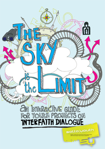 The Sky is the Limit - An Interactive Guide for Youth Projects on Interfaith Dialogue