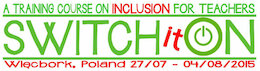 "Switch it on! Inclusion for Teachers" - REPORT & ACTIVITIES