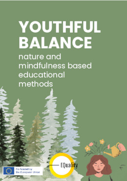 Youthful balance - nature and mindfulness based educational methods