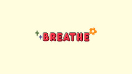 Breathe