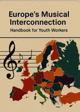 MUSIC IN YOUTHWORK- WORKING FOR INCLUSION -HANDBOOK FOR YOUTH WORKERS 