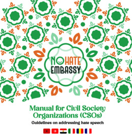 No Hate Embassy Manual for CSOs: Guidelines on Addressing Hate Speech