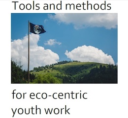 Tools and methods for eco-centric youth work - Booklet