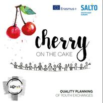 "Cherry on the cake" -Advice for quality planning of Youth Exchanges