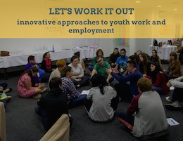 Let's work it out: innovative approaches to youth work and employment