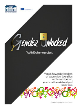 Gender Unlocked - Manual towards freedom of expression, liberation and emancipation, for sexual diversity and gender issues