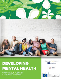 TOOLKIT - DEVELOPING MENTAL HEALTH THROUGH YOUTH WORK AND NON-FORMAL EDUCATION
