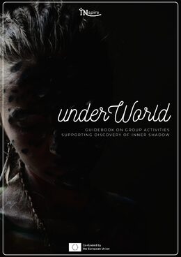 underWorld: Guidebook on group activities supporting discovery of inner shadow